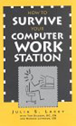 How to Survive Your Computer Workstation