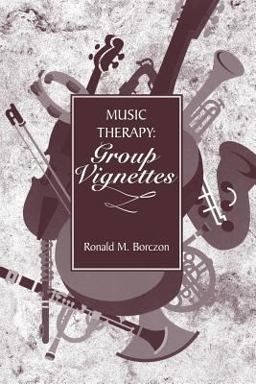 Music Therapy Group Vignettes  9780962408090 Front Cover