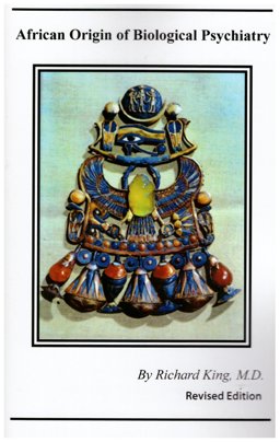 African Origin of Biological Psychiatry