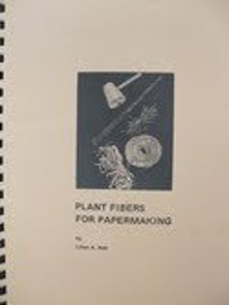 Plant Fibers for Papermaking  9780962507656 Front Cover