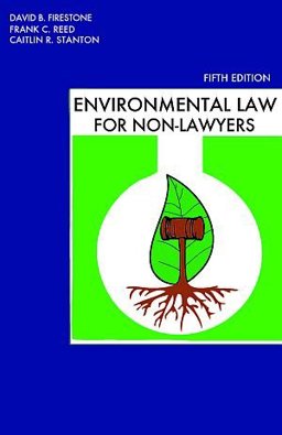 Environmental Law for Non-Lawyers 5th 9780962546396 Front Cover