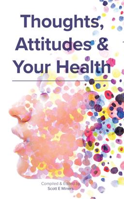 Thoughts, Attitudes and Your Health