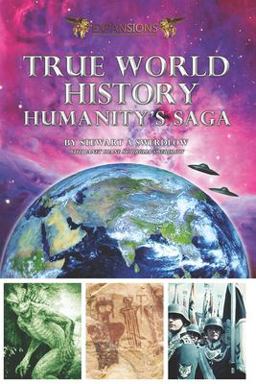True World HIstory Humanity's Saga  9780962644658 Front Cover
