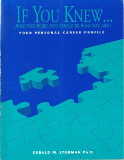 If You Knew Who You Were, You Could Be Who You Are 1st 9780962688706 Front Cover