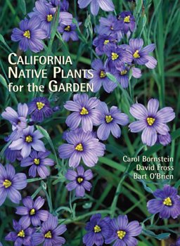 California Native Plants for the Garden  9780962850585 Front Cover