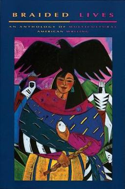 Braided Lives : An Anthology of Multicultural American Writing 1st 9780962929809 Front Cover