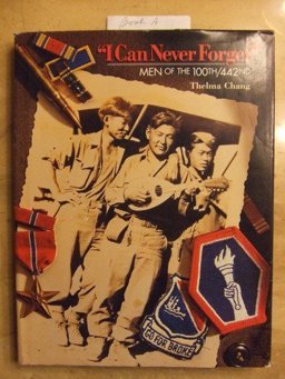 I Can Never Forget Men of the 100th - 442nd  9780963022806 Front Cover