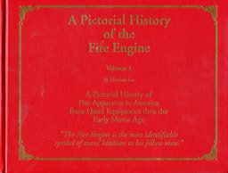 A Pictorial History of the Fire Engine