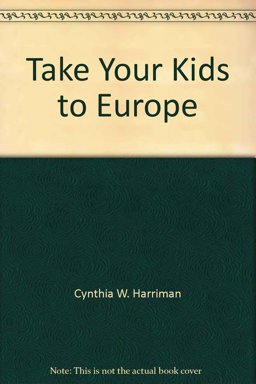 Take Your Kids to Europe