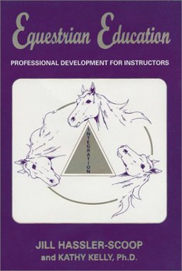 Equestrian Education : Professional Development for Instructors 1st 9780963256270 Front Cover