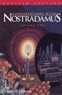 Conversations with Nostradamus His Prophecies Explained, Volume 2 (Revised and Addendum) 2nd 9780963277619 Front Cover