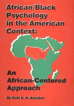 African-Black Psychology in the American Context : An African-Centered Approach 1st 9780963396310 Front Cover