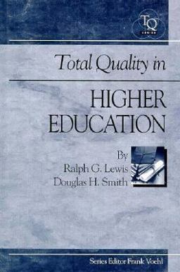 Total Quality in Higher Education Total Quality in Higher Education