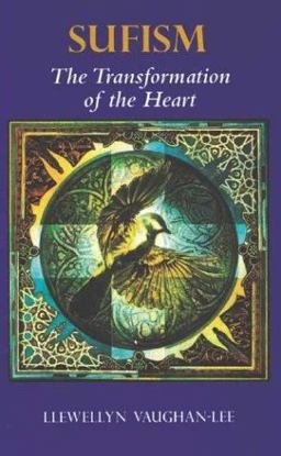 Sufism The Transformation of the Heart  9780963457448 Front Cover