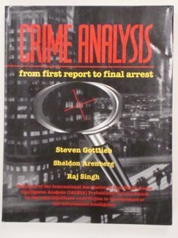 CRIME ANALYSIS:...FIRST...FINA  9780963477309 Front Cover