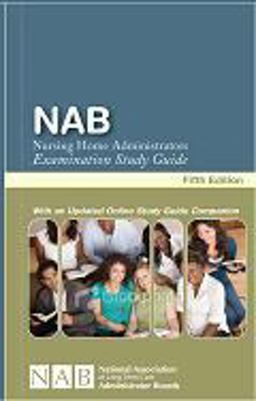 NAB Nursing Home Administrators Examination Study Guide - Fifth Edition  9780963506481 Front Cover