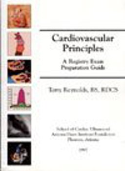 Cardiovascular Principles: a Registry Exam Preparation Guide  9780963576767 Front Cover