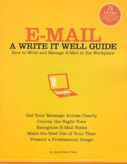 E-Mail How to Write and Manage E-Mail in the Workplace 2nd 9780963745583 Front Cover