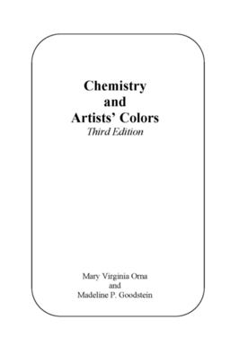 Chemistry and Artists' Colors, Third Edition 3rd 9780963774767 Front Cover