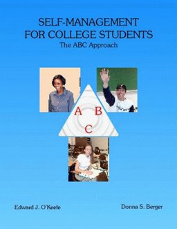Self-Management for College Students The ABC Approach 2nd 9780963780133 Front Cover
