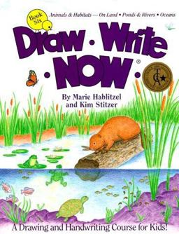 Draw Write Now Animal Habitats - On Land, Ponds and Rivers, Oceans  9780963930767 Front Cover