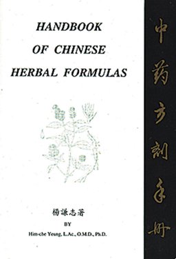 Handbook of Chinese Herbal Formulas 2nd 9780963971517 Front Cover