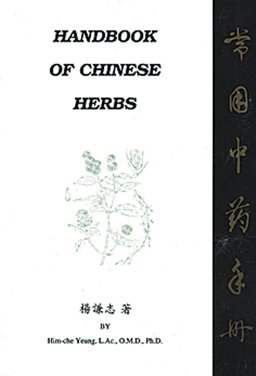 Handbook of Chinese Herbs 2nd 9780963971524 Front Cover