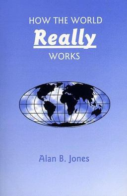 How the World Really Works  9780964084810 Front Cover