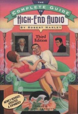 Complete Guide to High-End Audio 3rd 9780964084964 Front Cover