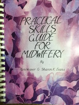 Practical Skills Guide for Midwifery