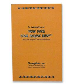 Introduction to How Does Your Engine Run? The Alert Program for Self-Regulation  9780964304147 Front Cover