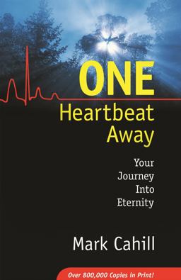 One Heartbeat Away Your Journey into Eternity  9780964366572 Front Cover
