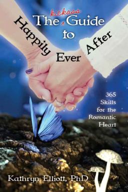 The Kickass Guide to Happily Ever After