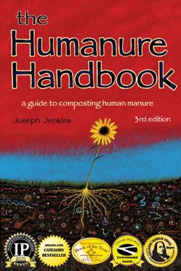 Humanure Handbook A Guide to Composting Human Manure 3rd 9780964425835 Front Cover
