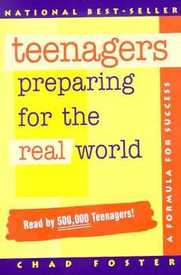 Teenagers Preparing for the Real World : A Formula for Success 1st 9780964445604 Front Cover