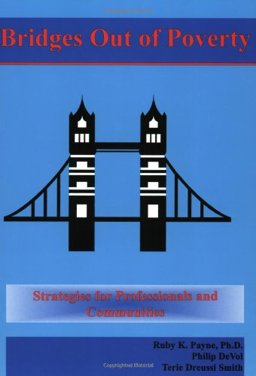Bridges Out of Poverty : Strategies for Professionals and Communities 1st 9780964743793 Front Cover
