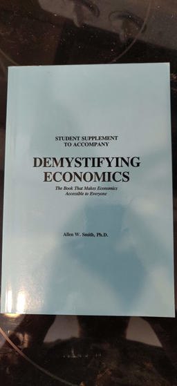 Student Suppliment to Demystifying Economics
