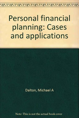 Personal Financial Planning Cases and Applications