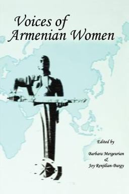Voices of Armenian Women : Papers Presented at the International Conference on Armenian Women, Paris, France  9780964878716 Front Cover