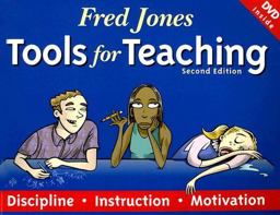 Fred Jones Tools for Teaching : Discipline, Instruction, Motivation 2nd 9780965026321 Front Cover