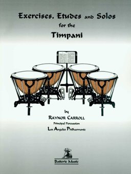 Exercises, Etudes and Solos for the Timpani  9780965032209 Front Cover