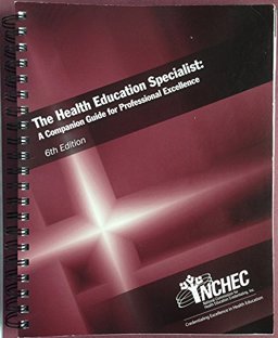 Health Education Specialist : A Companion Guide for Professional Excellence, Sixth Edition  9780965257053 Front Cover
