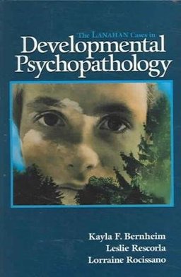 Lanahan Cases in Developmental Psychopathology 1st 9780965268752 Front Cover