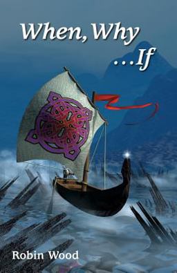 When, Why . . . If
