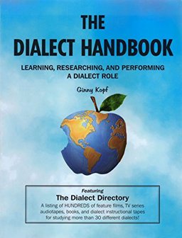 Dialect Handbook : Learning, Researching and Performing a Dialect Role 2nd 9780965596060 Front Cover