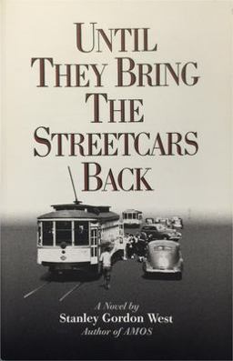 Until They Bring the Streetcars Back  9780965624763 Front Cover