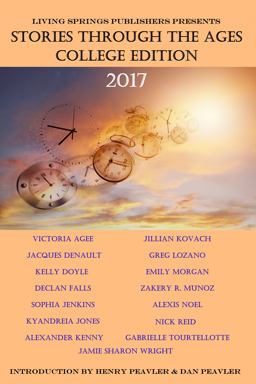 Stories Through the Ages College Edition 2017 Stories Through the Ages College Edition 2017