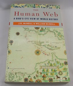 Human Web: A Bird's Eye View of World History  9780965739658 Front Cover