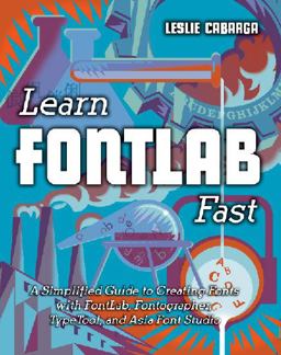 Learn Fontlab Fast