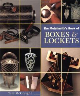 Metalsmith's Book of Boxes and Lockets 1st 9780965824897 Front Cover
